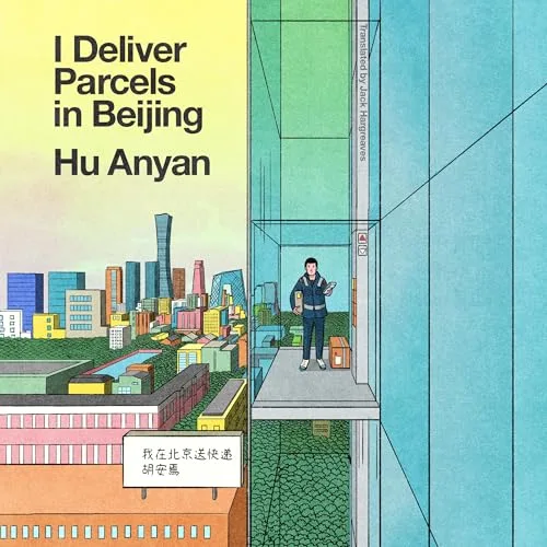 I Deliver Parcels in Beijing By Hu Anyan